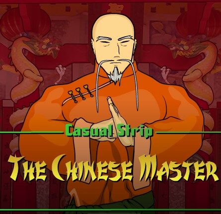 Casual Strip - The Chinese Master